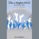 Like A Mighty River (Let Justice Roll)