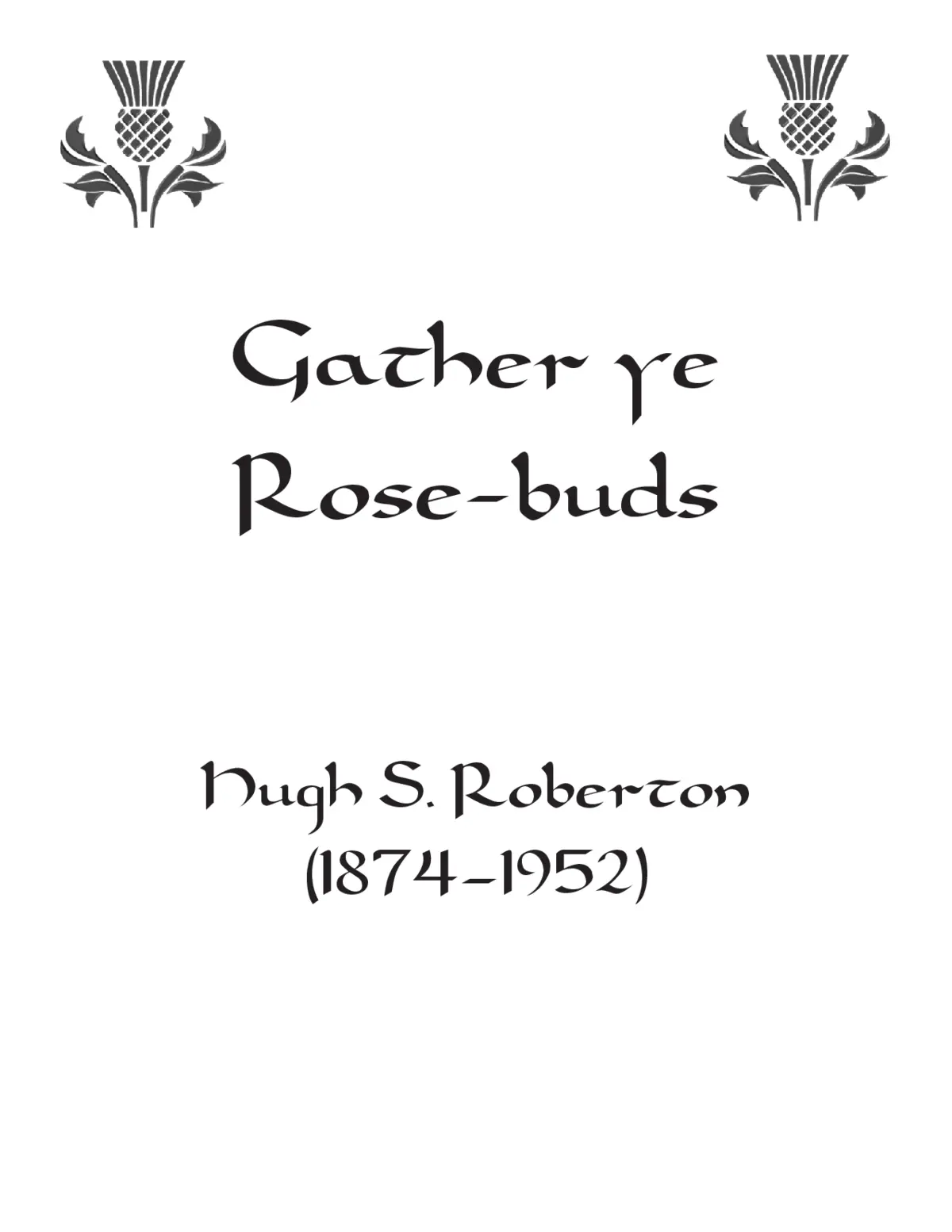 Gather ye Rose-buds - Page 1