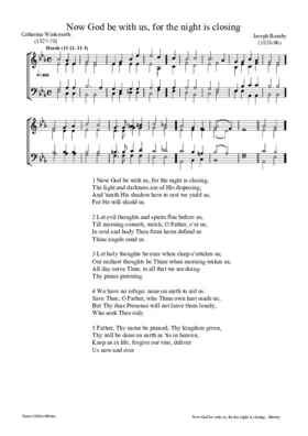 Now God be with us, for the night is closing