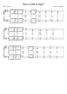 Just a little longer to work for Jesus (Morris)