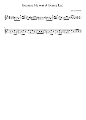 Because He was A Bonny Lad